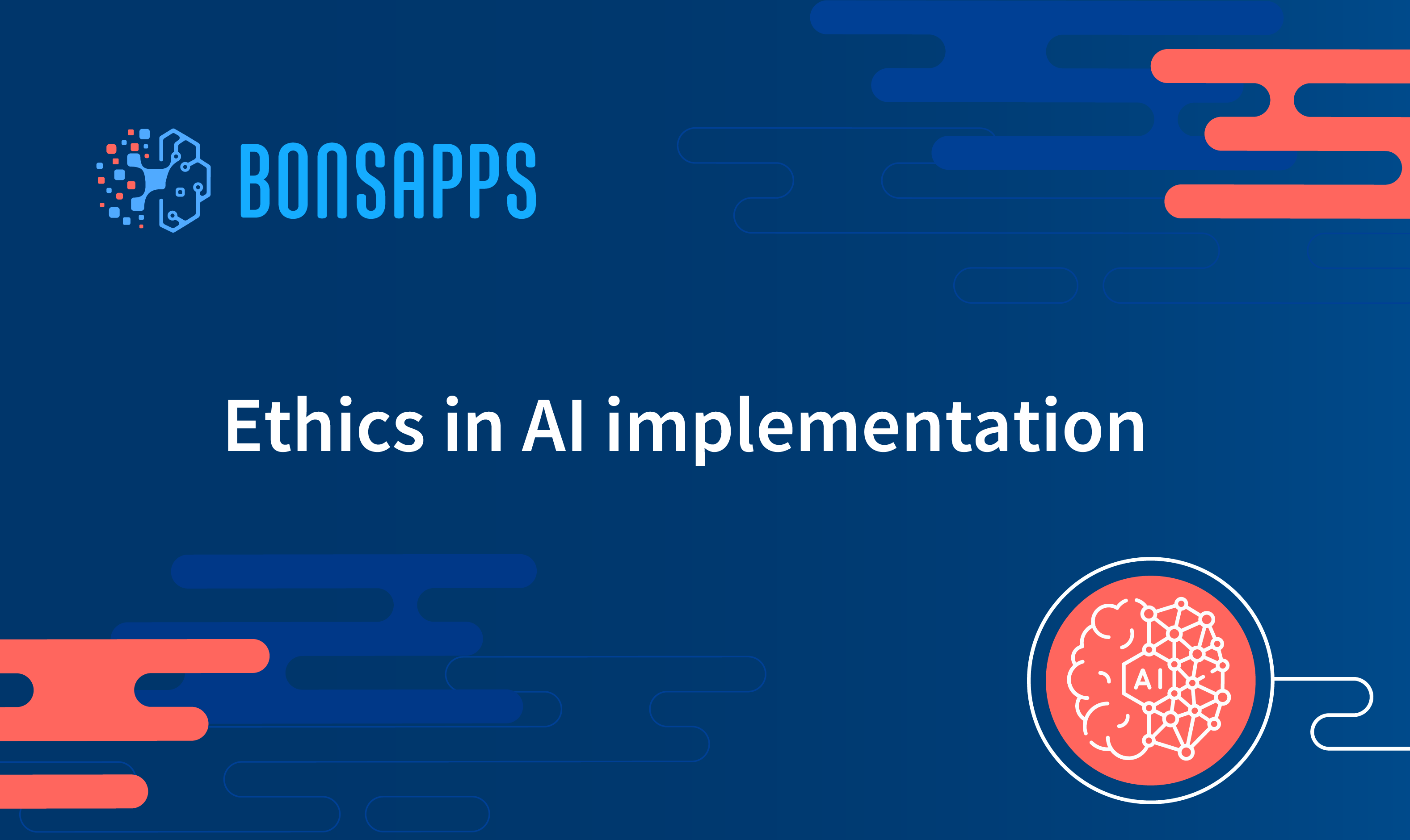 Ethics in AI implementation BA003